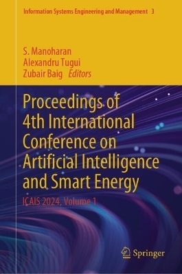 Proceedings of 4th International Conference on Artificial Intelligence and Smart Energy - 