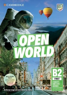 Open World First Self Study Pack (SB w Answers w Online Practice and WB w Answers w Audio Download and Class Audio) - Anthony Cosgrove, Deborah Hobbs