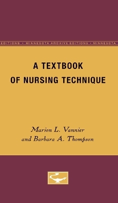 A Textbook of Nursing Technique - Marion Vannier, Barbara Thompson