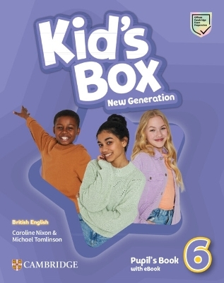 Kid's Box New Generation Level 6 Pupil's Book with eBook British English - Caroline Nixon, Michael Tomlinson