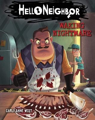 Waking Nightmare (Hello Neighbor, Book 2) - Carly Anne West