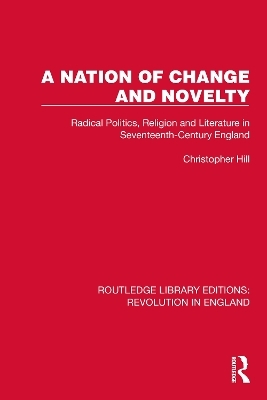 A Nation of Change and Novelty - Christopher Hill