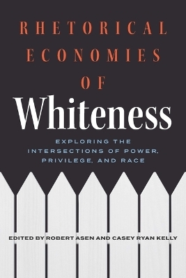 Rhetorical Economies of Whiteness - 