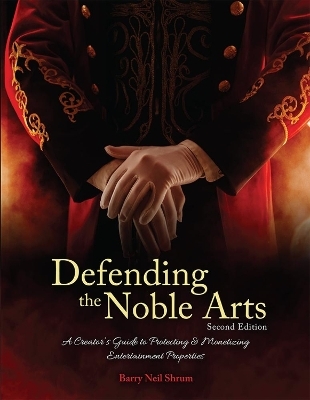Defending the Noble Arts - Barry Neil Shrum