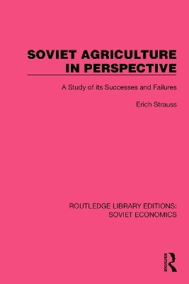 Soviet Agriculture in Perspective - Erich Strauss