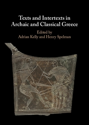 Texts and Intertexts in Archaic and Classical Greece - 