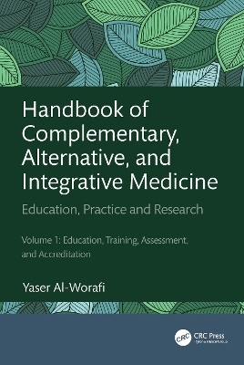 Handbook of Complementary, Alternative, and Integrative Medicine - Yaser Mohammed Al-Worafi