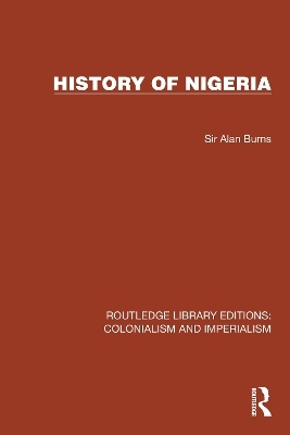 History of Nigeria - Sir Alan Burns