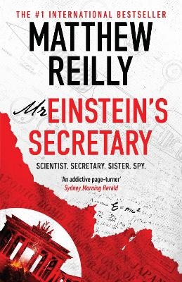 Mr Einstein's Secretary - Matthew Reilly