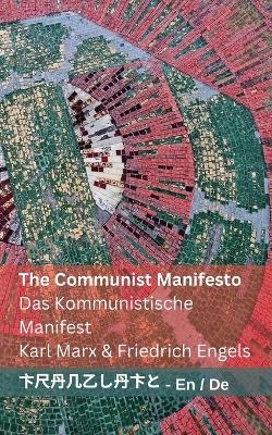 The Communist Manifesto / Das Kommunistische Manifest - Karl Marx, Friedrich Engels