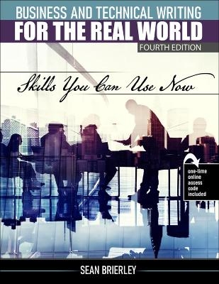 Business and Technical Writing for the Real World - Sean Brierley