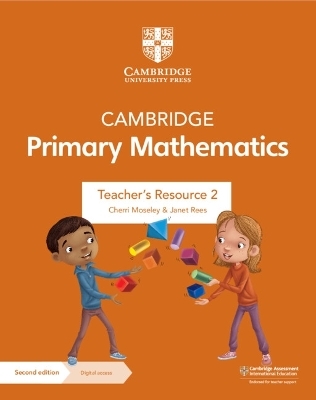 Cambridge Primary Mathematics Teacher's Resource 2 with Digital Access - Cherri Moseley, Janet Rees