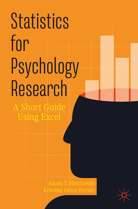 Statistics for Psychology Research - Adam T. Hutcheson, Kristina Groce Brown