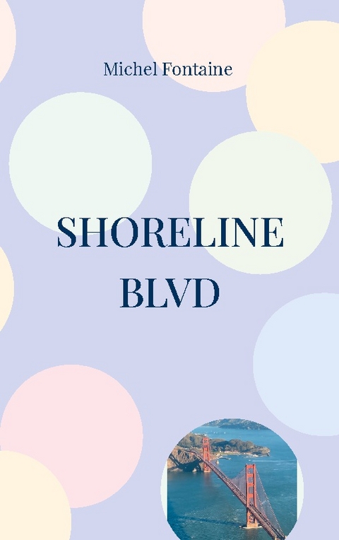 Shoreline Blvd - Michel Fontaine