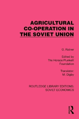 Agricultural Co-operation in the Soviet Union - G. Ratner