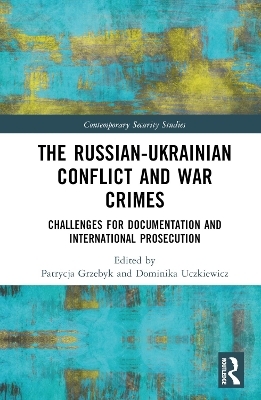 The Russian-Ukrainian Conflict and War Crimes - 