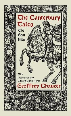 The Canterbury Tales: The Best Bits - Geoffrey Chaucer