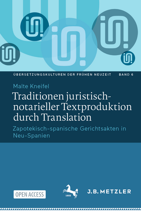 Traditionen juristisch-notarieller Textproduktion durch Translation - Malte Kneifel