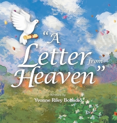 "A Letter from Heaven" - Yvonne Riley Bonadio