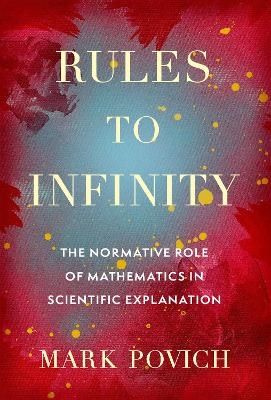 Rules to Infinity - Mark Povich