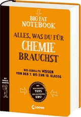 Big Fat Notebook Chemie - Alles, was du für Chemie brauchst - Das geballte Wissen von der 7. bis zur 10. Klasse - Jennifer Swanson