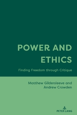 Power and Ethics - Matthew Gildersleeve, Andrew Crowden