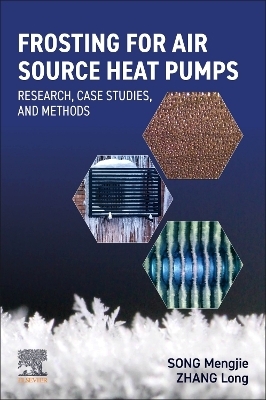 Frosting for Air Source Heat Pumps - Mengjie Song, Long Zhang