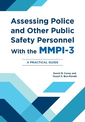 Assessing Police and Other Public Safety Personnel with the MMPI-3 - David M. Corey, Yossef S. Ben-Porath