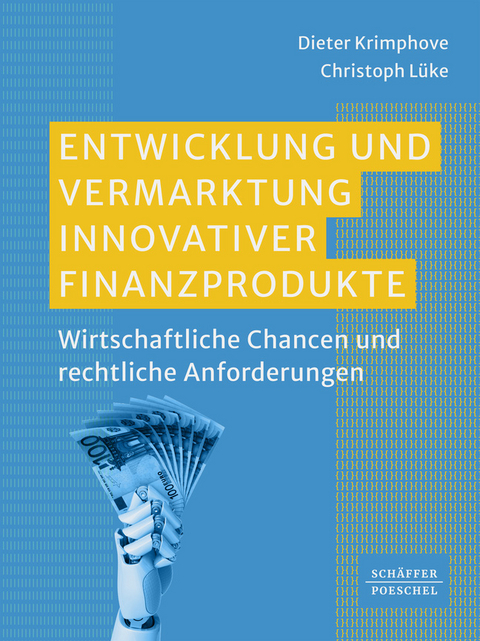 Entwicklung und Vermarktung innovativer Finanzprodukte - Dieter Krimphove, Christoph Lüke