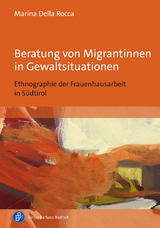 Beratung von Migrantinnen in Gewaltsituationen - Marina Della Rocca