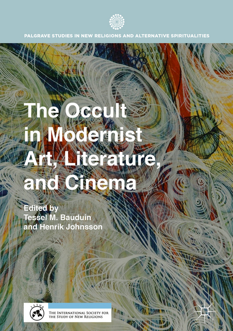 The Occult in Modernist Art, Literature, and Cinema - 