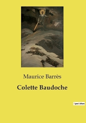 Colette Baudoche - Maurice Barr�s