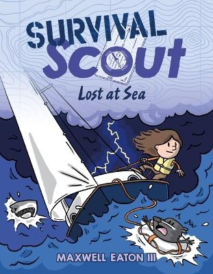 Survival Scout: Lost at Sea - Maxwell Eaton