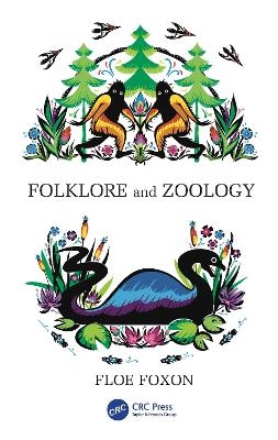 Folklore and Zoology - Floe Foxon