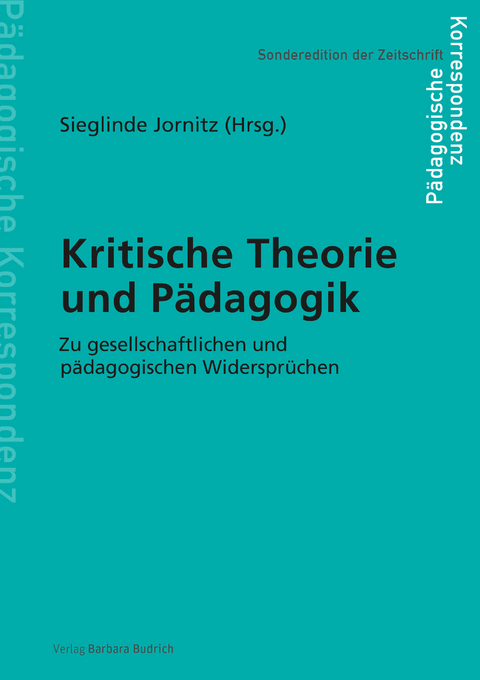 Kritische Theorie und Pädagogik - 