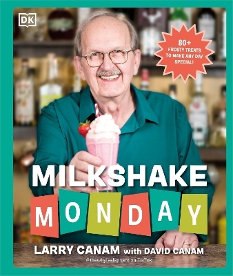 Milkshake Monday - Larry Canam, David Canam