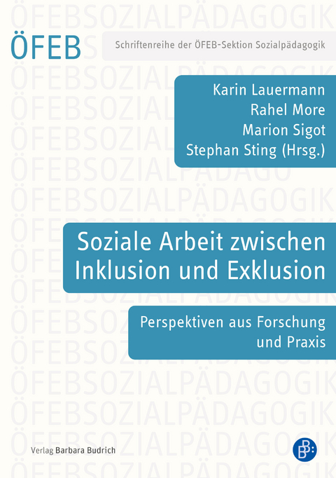 Soziale Arbeit zwischen Inklusion und Exklusion - 