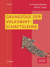 Grundzüge der Volkswirtschaftslehre - Mankiw, N. Gregory; Taylor, Mark P.