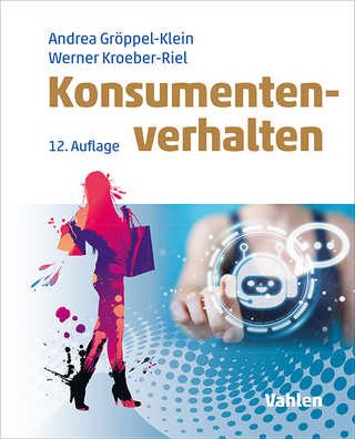 Konsumentenverhalten - Werner Kroeber-Riel; Andrea Gröppel-Klein