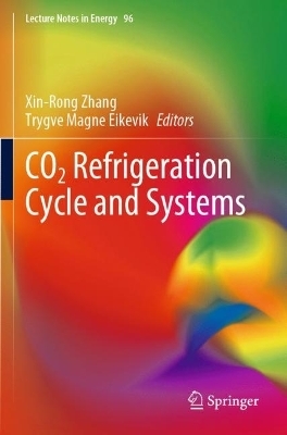 CO2 Refrigeration Cycle and Systems - 