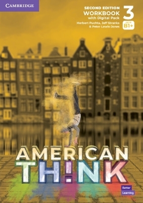 Think Level 3 Workbook with Digital Pack American English - Herbert Puchta, Jeff Stranks, Peter Lewis-Jones