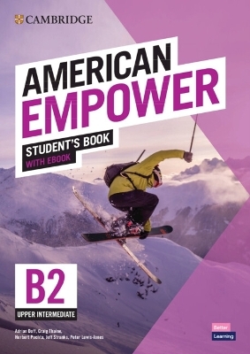 American Empower Upper Intermediate/B2 Student's Book with eBook - Adrian Doff, Craig Thaine, Herbert Puchta, Jeff Stranks, Peter Lewis-Jones