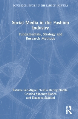 Social Media in the Fashion Industry - Patricia Sanmiguel, Tekila Harley Nobile, Cristina Sánchez-Blanco, Nadzeya Sabatini