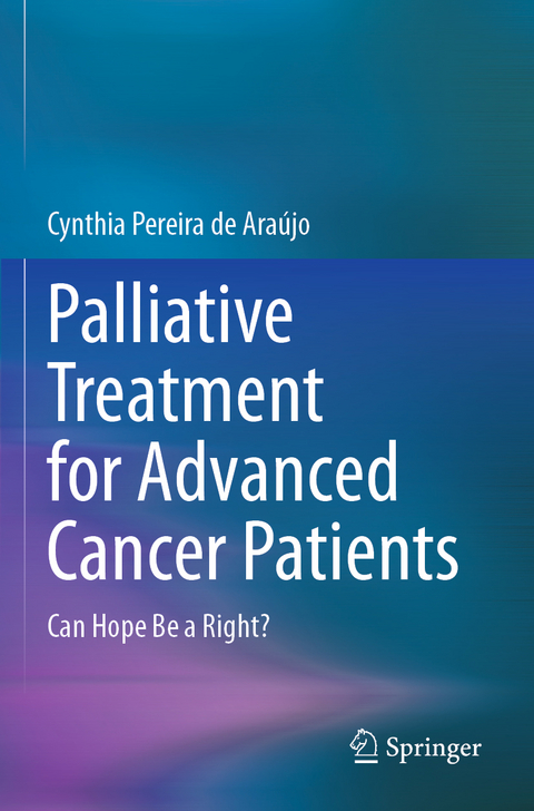 Palliative Treatment for Advanced Cancer Patients - Cynthia Pereira de Araújo