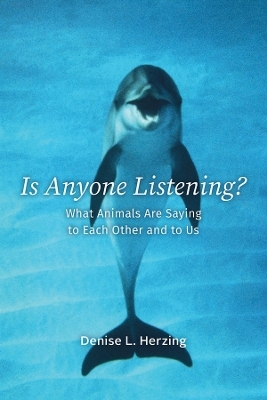 Is Anyone Listening? - Denise L. Herzing