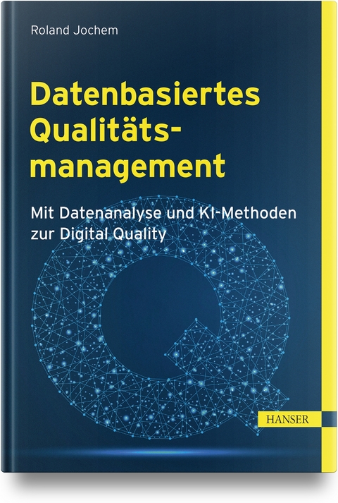 Datenbasiertes Qualitätsmanagement - 