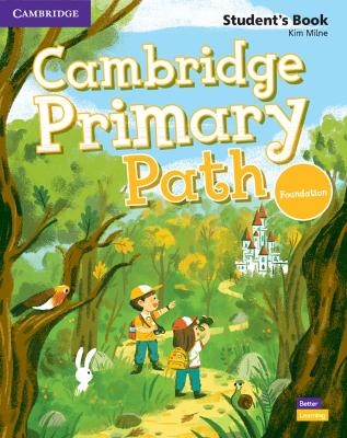 Cambridge Primary Path Foundation Level Student's Book with Creative Journal - Kim Milne