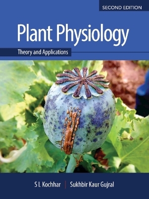 Plant Physiology - S. L. Kochhar, Sukhbir Kaur Gujral