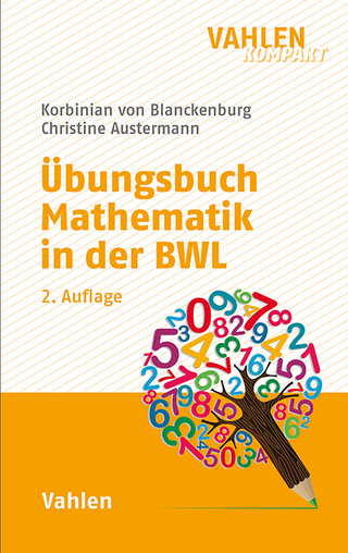 Übungsbuch Mathematik in der BWL - Korbinian von Blanckenburg