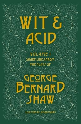 Wit and Acid - George Bernard Shaw